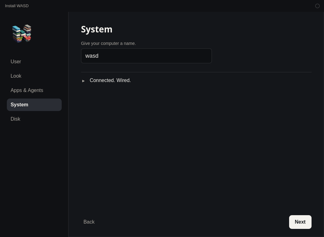 Install WASD on the System step. The computer name is wasd, and the network line says Connected. Wired.